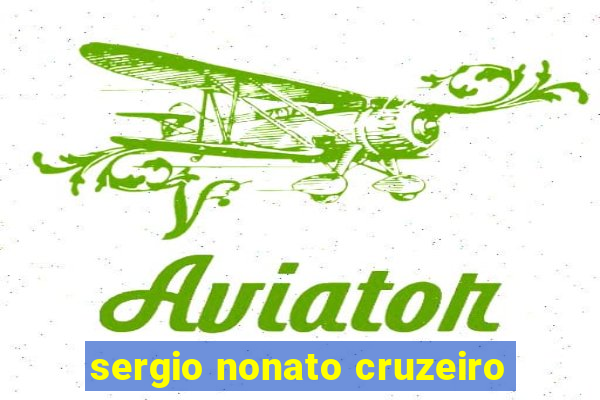 sergio nonato cruzeiro